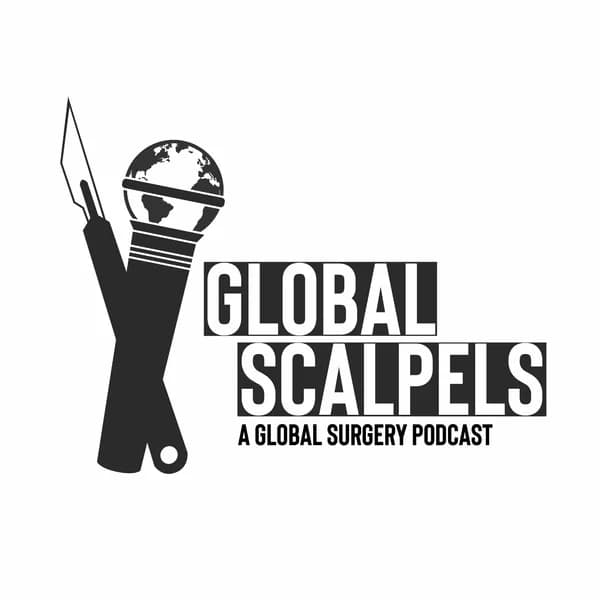 Cover art for Global Scalpels: A Global Surgery Podcast