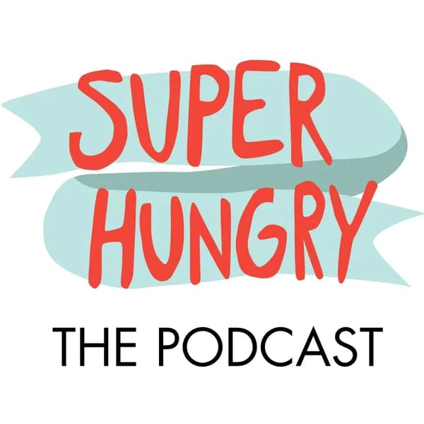 Cover art for Super Hungry the Podcast