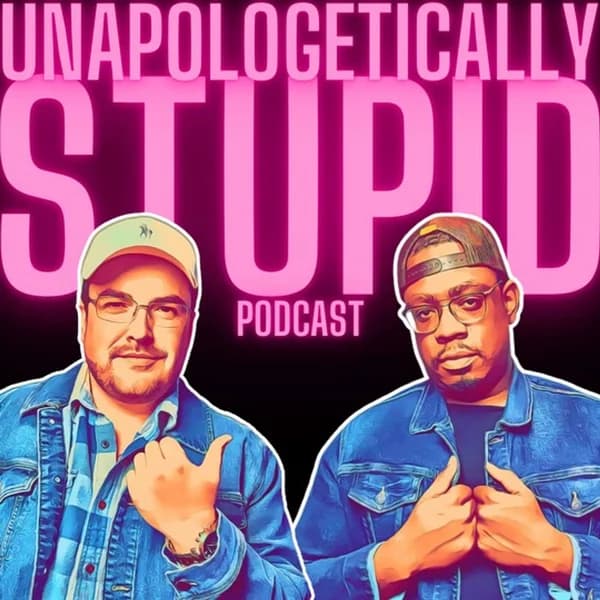 Cover art for Unapologetically Stupid