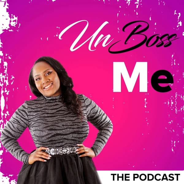 Cover art for Unboss Me The Podcast