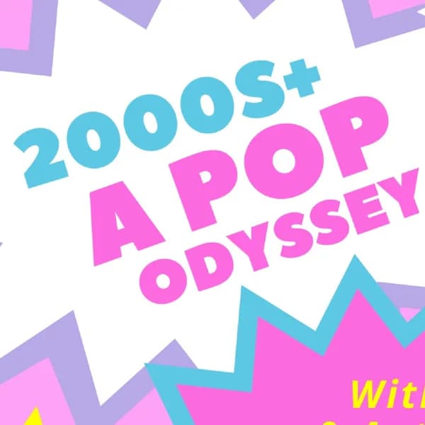 Cover art for 2000's+ :  A Pop Odyssey with Kate and Anthony