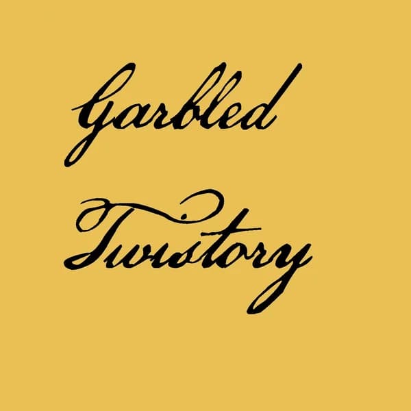 Cover art for Garbled Twistory: A US History Podcast told through elections!