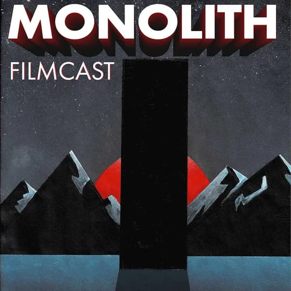 Cover art for Monolith Filmcast