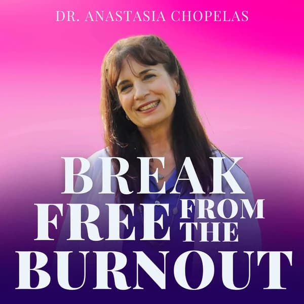 Cover art for Break Free from the Burnout: Release Your Harmful Energetic Patterns