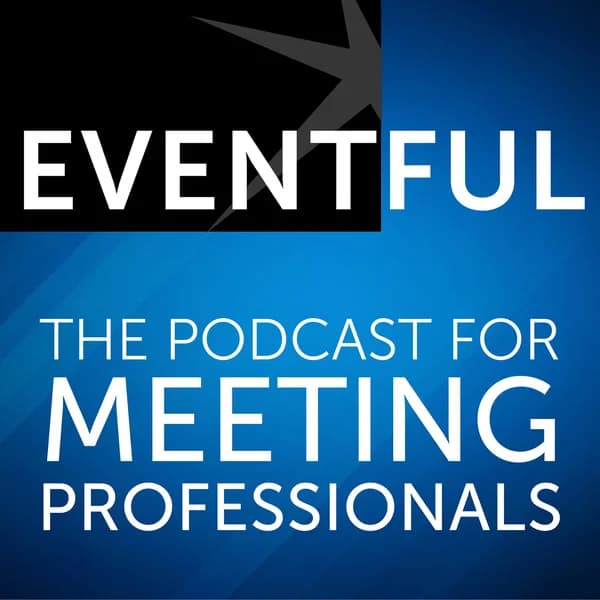 Cover art for Eventful: The Podcast for Meeting Professionals
