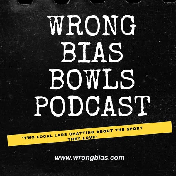 Cover art for Wrong Bias - Bowls Podcast