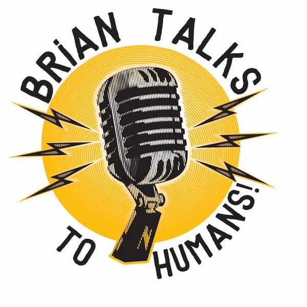 Cover art for Brian Talks To Humans!