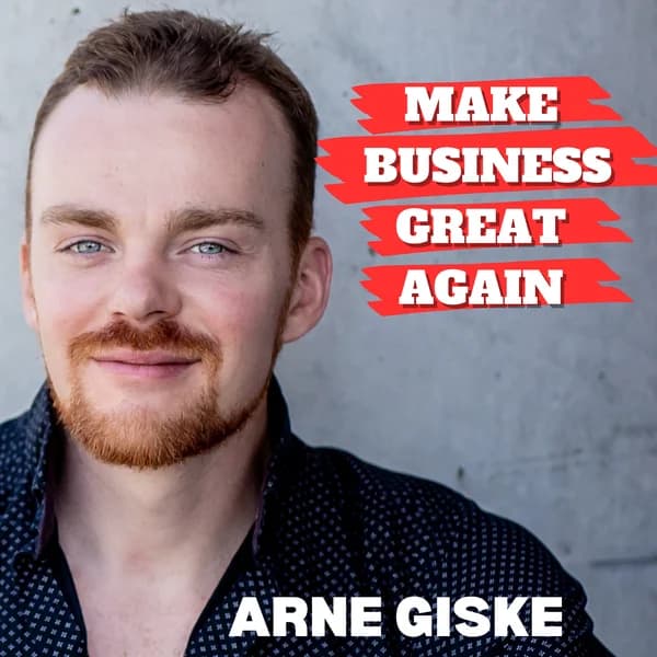 Cover art for Make Business Great Again - By Arne Giske