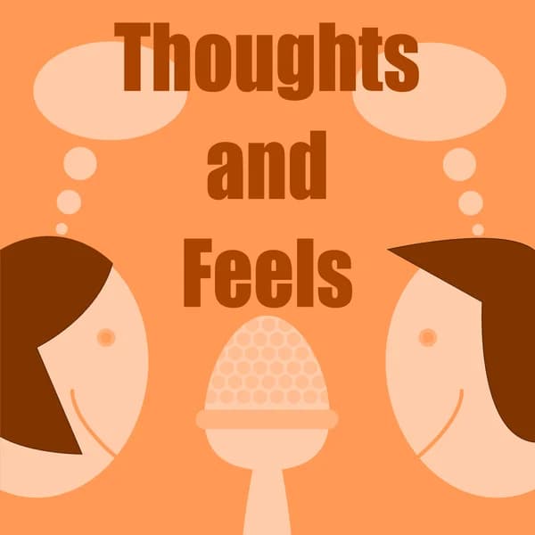 Cover art for Thoughts and Feels