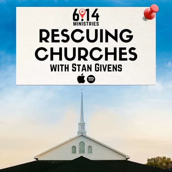 Cover art for Rescuing Churches with Stan Givens