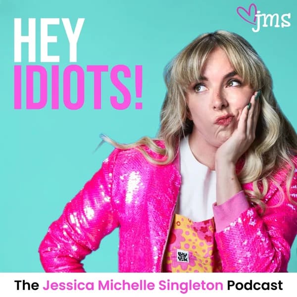 Cover art for Hey Idiots! with Jessica Michelle Singleton
