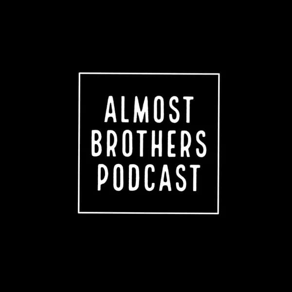 Cover art for Almost Brothers Podcast