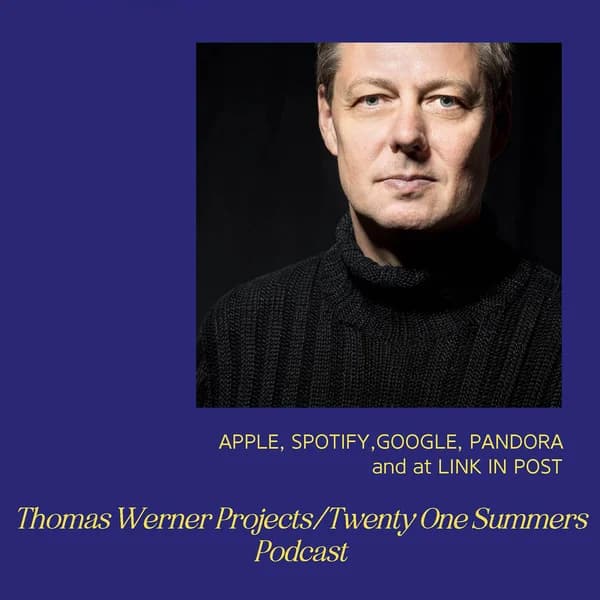 Cover art for Thomas Werner Projects - 21 Summers Podcast