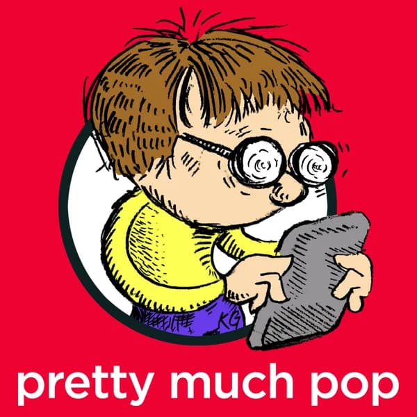 Cover art for Pretty Much Pop: A Culture Podcast