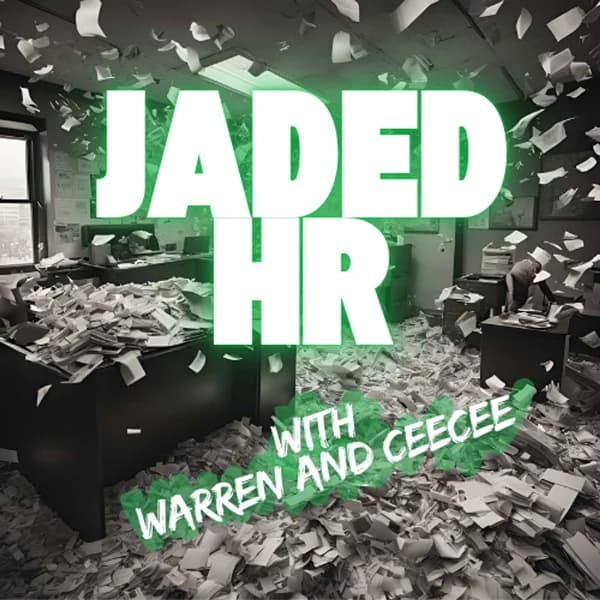 Cover art for Jaded HR: Your Relief From the Common Human Resources Podcasts