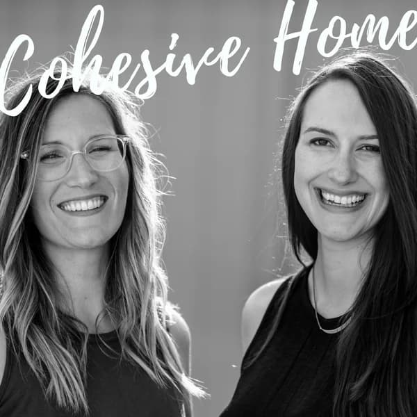 Cover art for Cohesive Home Podcast : Minimalism | Families | Adventure | Intentional Living