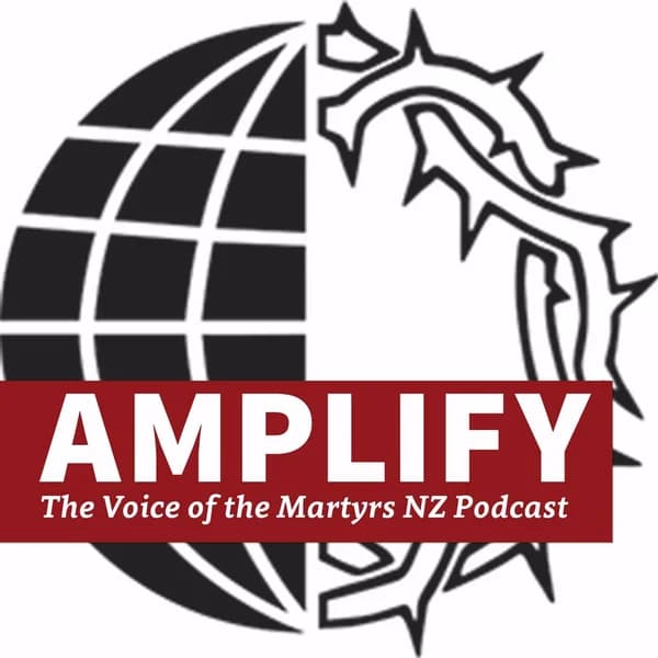 Cover art for Amplify - the Voice of the Martyrs NZ podcast