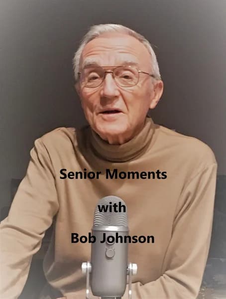 Cover art for Senior Moments with Bob Johnson