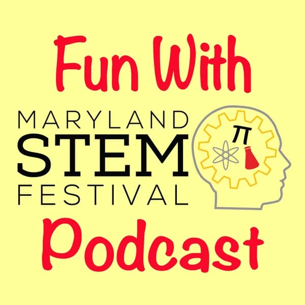 Cover art for Fun with the Maryland STEM Festival