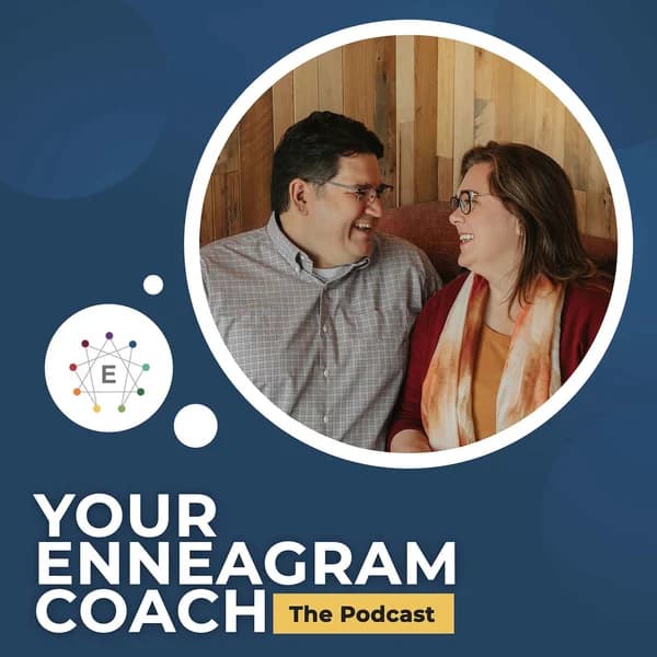 Cover art for Your Enneagram Coach, the Podcast