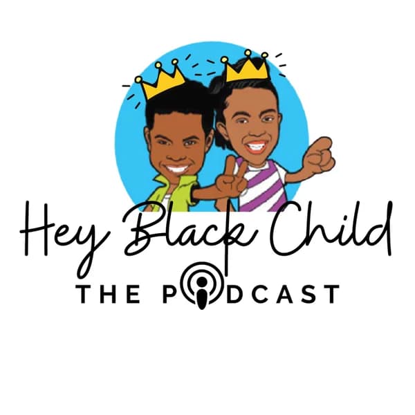 Cover art for Hey Black Child: The Podcast