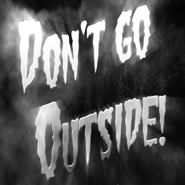Cover art for Don't Go Outside