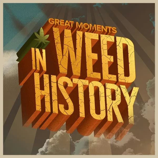 Cover art for Great Moments in Weed History