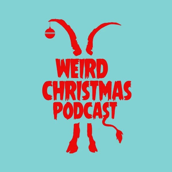 Cover art for Weird Christmas Podcast