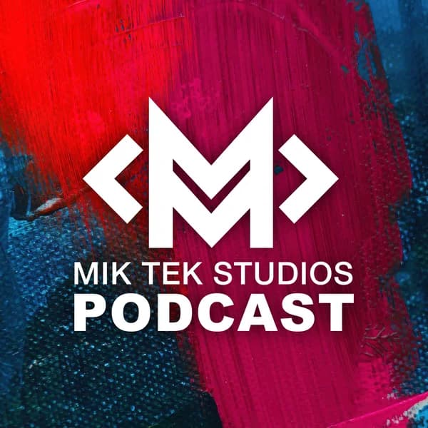 Cover art for Mik Tek Studios Podcast