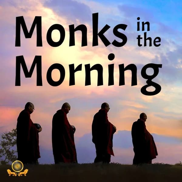 Cover art for Monks in the Morning from Colombo Dhamma Friends