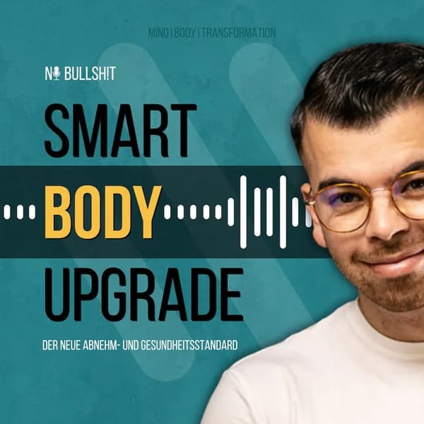 Cover art for Smart Body Upgrade – Der neue Abnehm- und Gesundheitsstandard