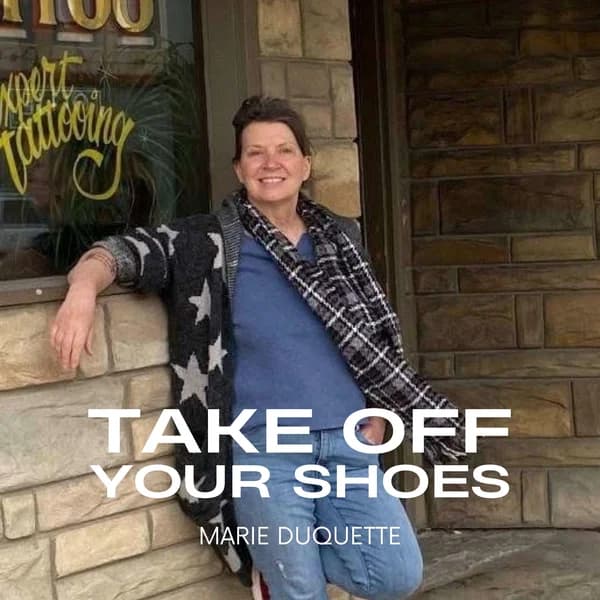 Cover art for Take Off Your Shoes Podcast By Marie Duquette
