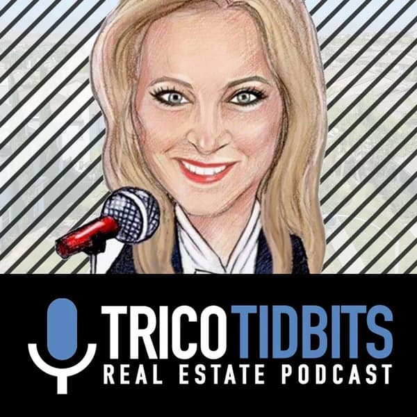 Cover art for Trico Tidbits Real Estate Podcast
