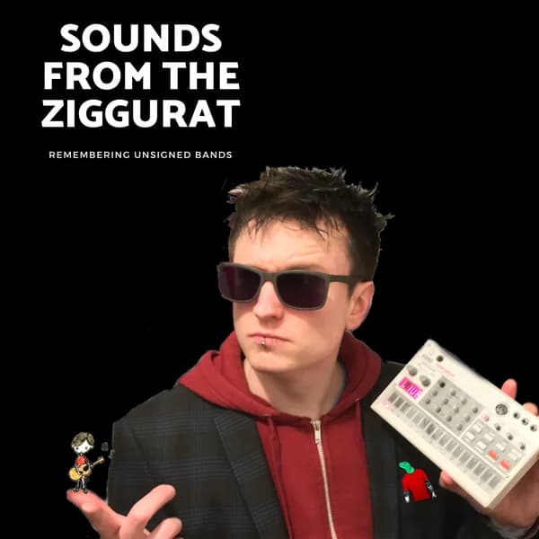 Cover art for Brighton (UK) Music Scene Podcast - Sounds From The Ziggurat
