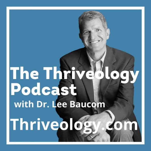Cover art for The Thriveology Podcast For Thrive Nation