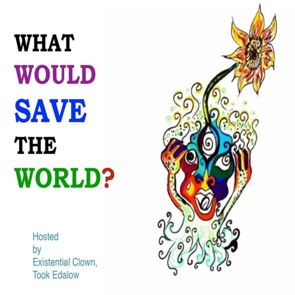 Cover art for What Would Save the World?