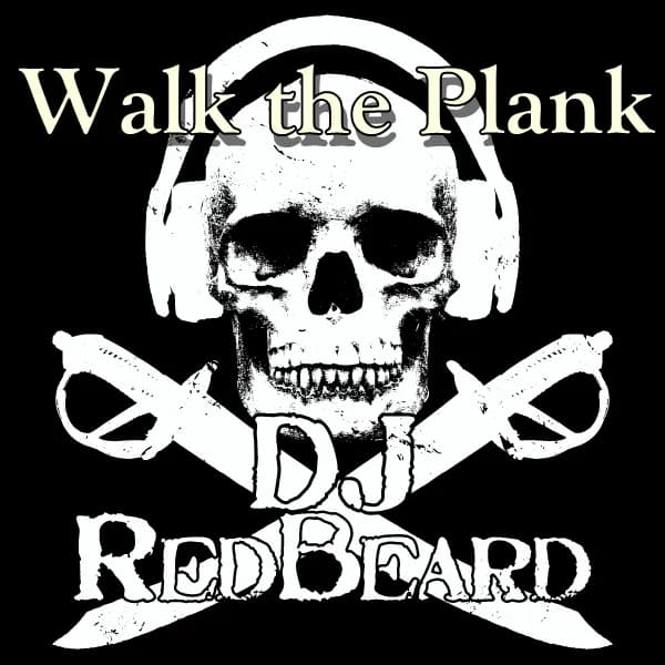 Cover art for Walk the Plank with DJ RedBeard
