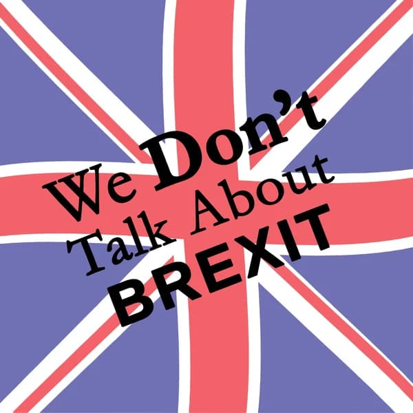 Cover art for We Don't Talk About Brexit