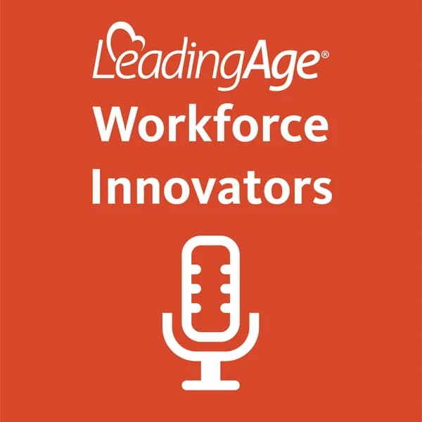 Cover art for LeadingAge Workforce Innovators