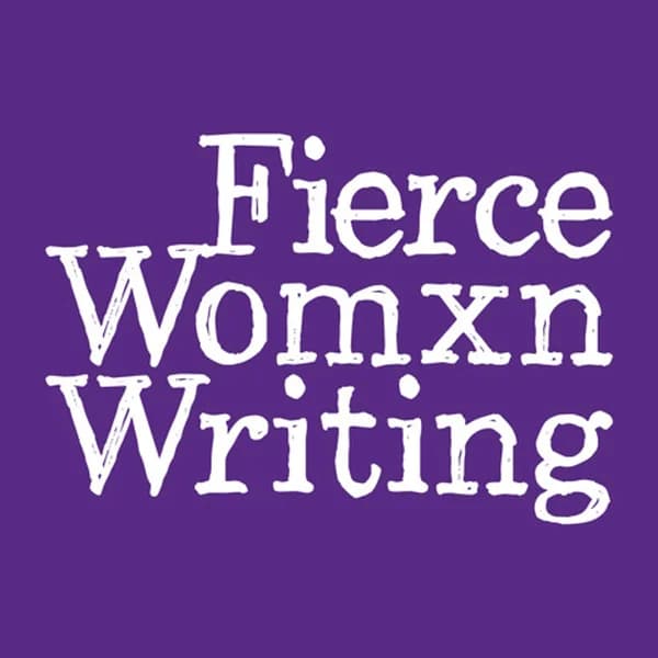 Cover art for Fierce Womxn Writing - Inspiring You to Write More