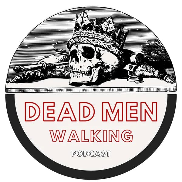 Cover art for Dead Men Walking Podcast