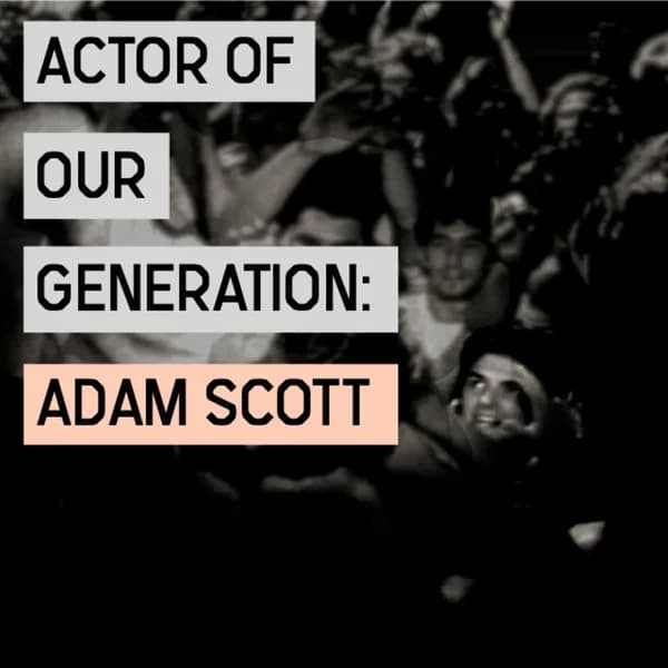 Cover art for Actor of Our Generation: Adam Scott