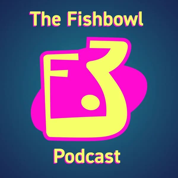 Cover art for Fishbowl Podcast