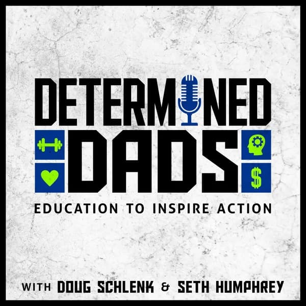 Cover art for Determined Dads podcast
