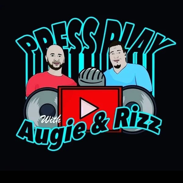 Cover art for PRESS PLAY w/ Augie & Rizz