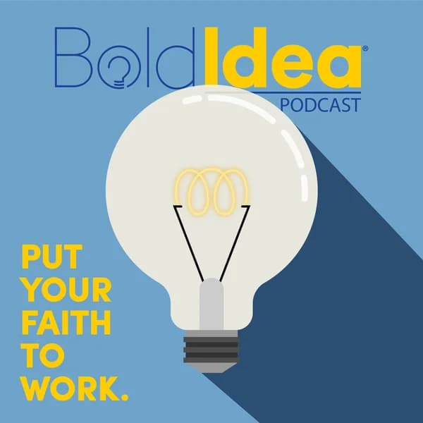 Cover art for BoldIdea Podcast - Put your faith to work and bring your bold idea to life.