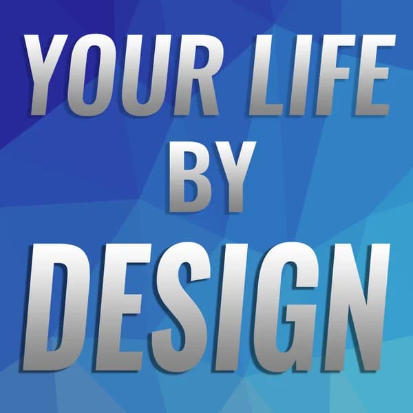 Cover art for Your Life By Design