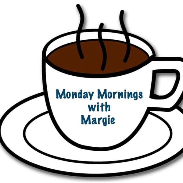 Cover art for Monday Mornings with Margie
