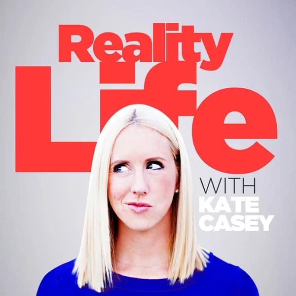 Cover art for Reality Life with Kate Casey