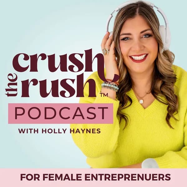 Cover art for Crush the Rush™: The Female Entrepreneur Podcast for Sustainable Business Growth